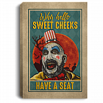 Why Hello Sweet Cheeks Have A Seat Captain Spaulding Funny Toilet Framed Canvas Prints - Unframed Poster, White, 0.75'' Framed Canvas