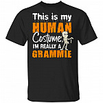 This Is My Human Costume Im Really A Grammie T-Shirt - Funny Halloween Shirt For Grandma, Black, Unisex T-Shirt
