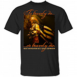 To Bravely Or Bravely Die TShirt Rest In Heaven SGT Sivad Johnson Shirt, Black, Unisex T-Shirt