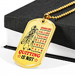 Crawling Is Acceptable Falling Is Acceptable Quitting Is Not Firefighter Gift Dog Tag Pendant Necklace - Dog Tag (Gold Plated)