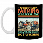 You Don't Stop Farming when You Get Old Vintage Tractor Ceramic Coffee Mug - Beer Stein - Water Bottle, Black, 11 oz. White Mug