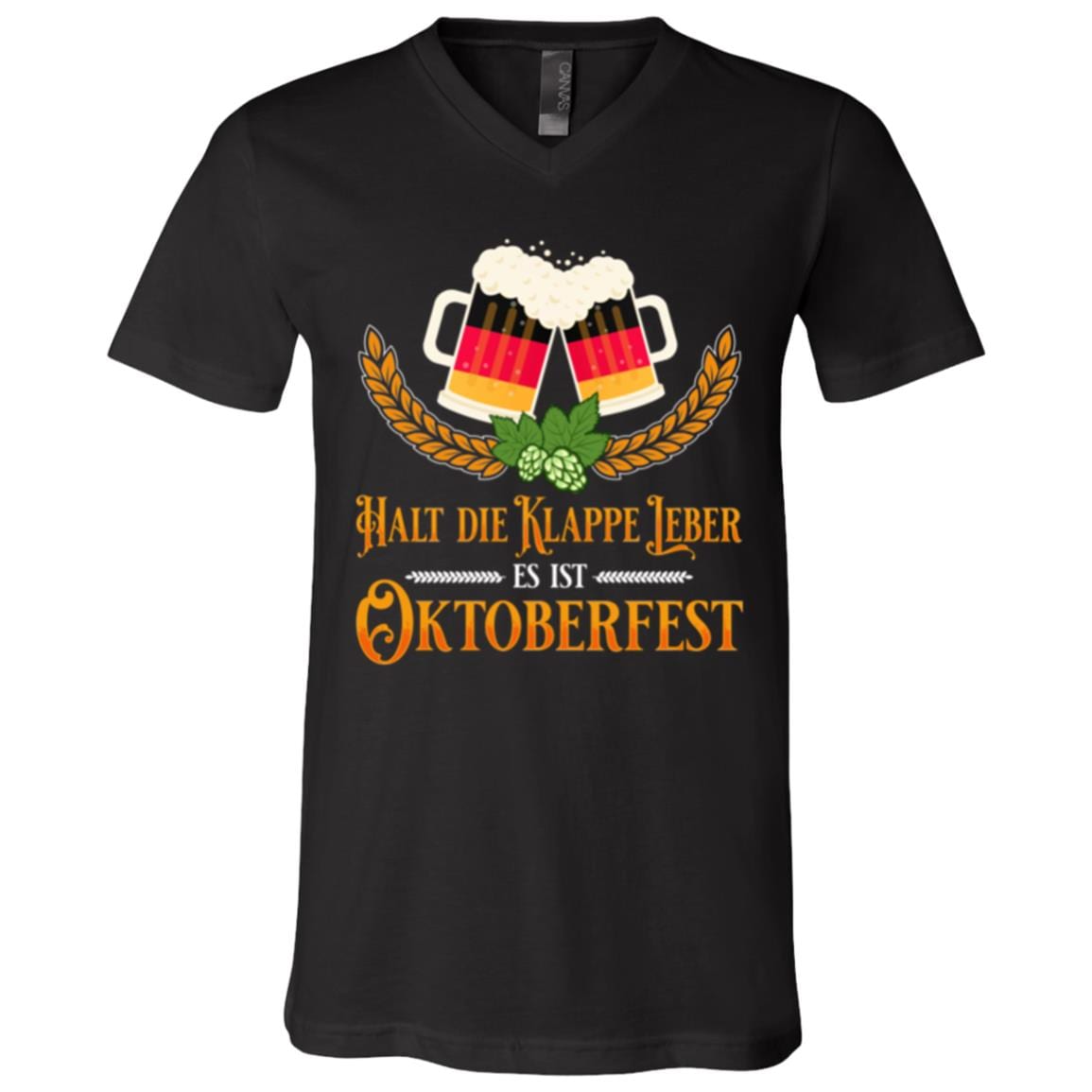 Halt Die Klappe Leber Es Ist Oktoberfest T-Shirt - V-Neck Tee, Black, V-Neck T-Shirt
