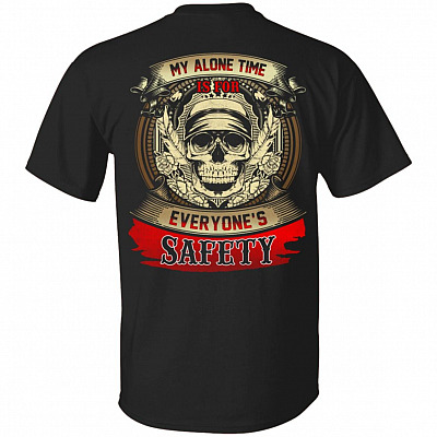 Skull My Alone Time Is For Everyone's Safety Print On Back T-Shirt - Introvert Funny Skull Shirt, Black, Unisex T-Shirt