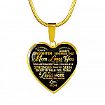 To My Daughter Always Remember That Mom Loves You You Are Braver Than You Believe Heart Pendant Necklace - Heart Luxury Necklace (Gold Plated)