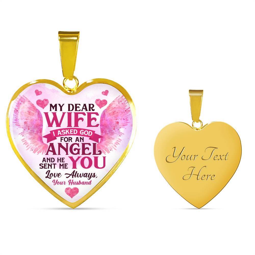 My Dear Wife I Asked God for an Angel He Sent Me You from Husband Heart Pendant Necklace - For Her - Heart Luxury Necklace (Gold Plated)