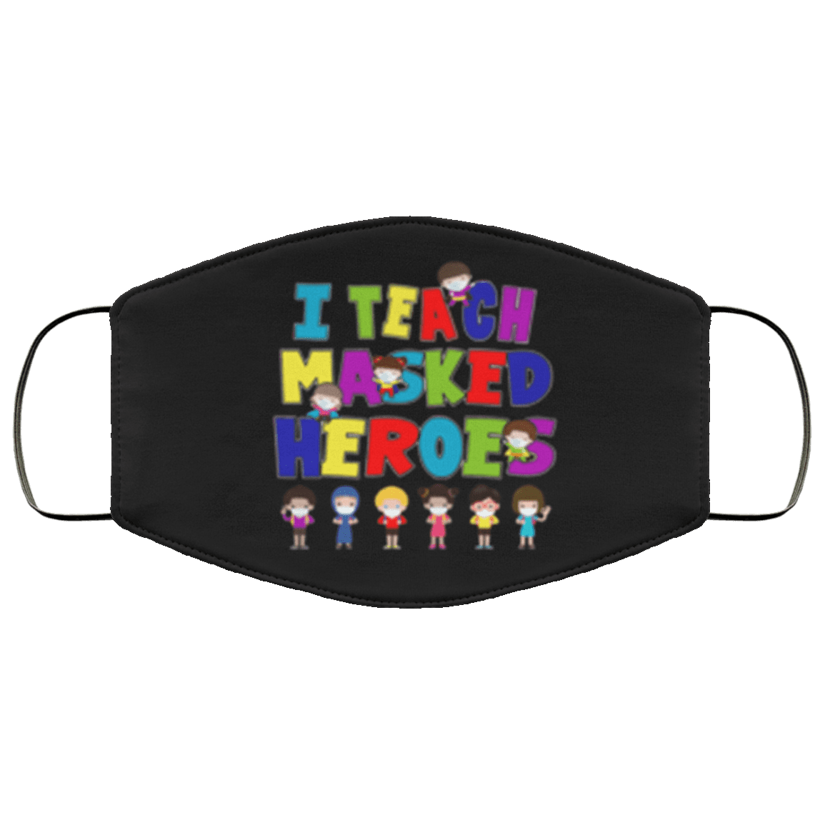 Back to School Gift I Teach Masked Hero Teacher Washable Reusable Custom - Printed Cloth Face Mask Cover, Black, Cloth Face Cover – Medium/Large