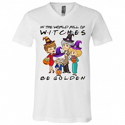 In A World Full Of Witches Be Golden 2020 Light T-shirt - V-neck - Funny Halloween Shirt For Women, White, V-Neck T-Shirt