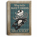 Funny Bathroom Sign Jack Saying Why Hello Sweet Cheeks Have A Seat Skellington Framed Canvas Unframed Poster, White, 0.75'' Framed Canvas