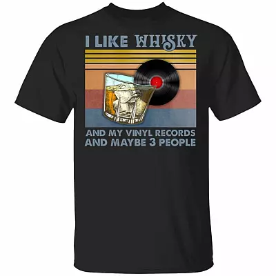 I Like Whisky And My Vinyl Records And Maybe 3 People Vintage Retro T-Shirt - Whisky Lover Shirt, Black, Unisex T-Shirt