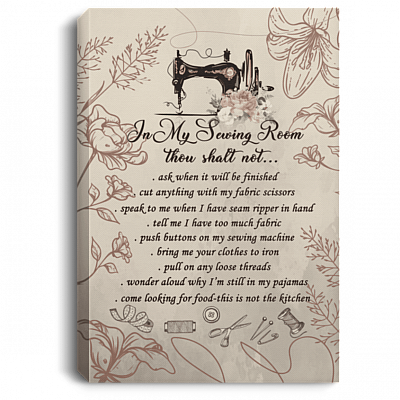 In This Sewing Room Thou Shalt Not Quotes Sign Framed Canvas Unframed Poster - Sewing Rules Saying Wall Art, White, 0.75'' Framed Canvas