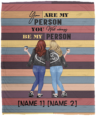 Personalized Bestie You Are My Person You Will Always Be My Person Blonde and Red Head Fleece - Premium Sherpa Blanket, White, Cozy Plush Fleece Blanket - 50x60