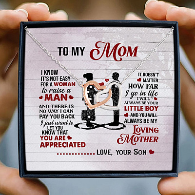 From Son To My Mom I Know It's Not Easy For A Woman To Raise A Man Interlocking Hearts Pendant Necklace