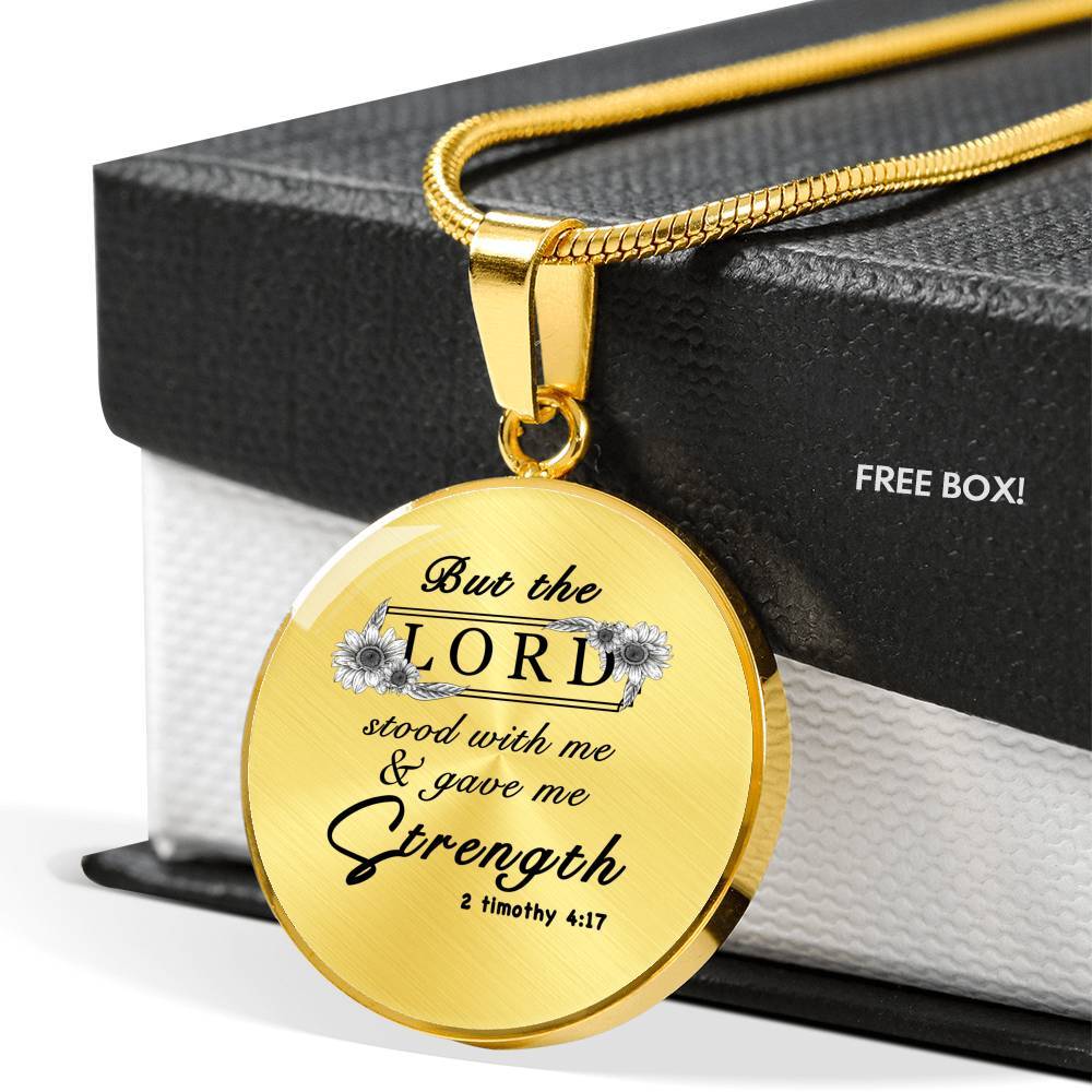 Sunflower But The Lord Stood With Me And Gave Me Strength Circle Pendant Necklace - Circle Luxury Necklace (Gold Plated)