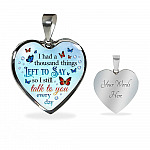 Butterfly I Had a Thousand Things Left to Say So I Still Talk to You Heart Pendant Necklace - Heart Luxury Necklace (Silver)