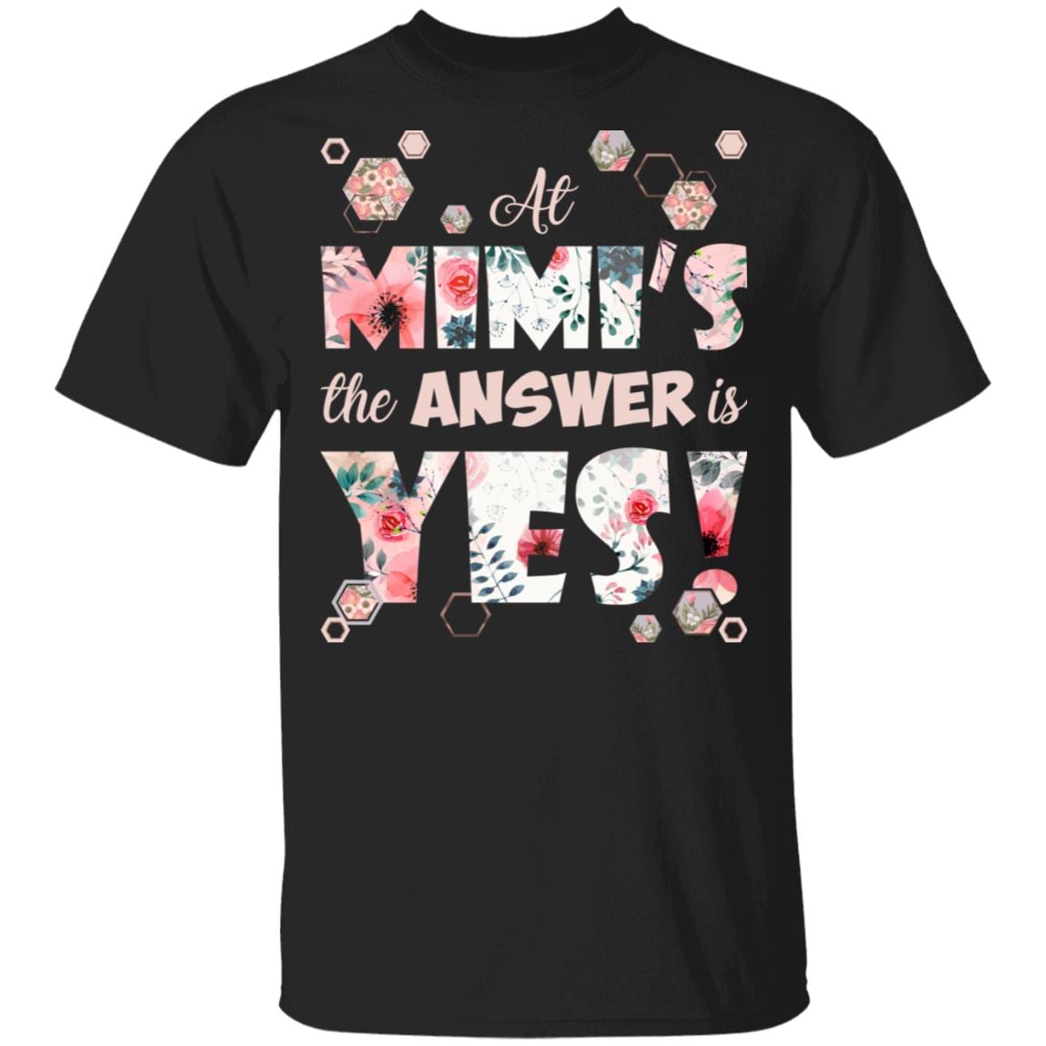 at Mimi's The Answer is Yes T-Shirt, Black, Unisex T-Shirt