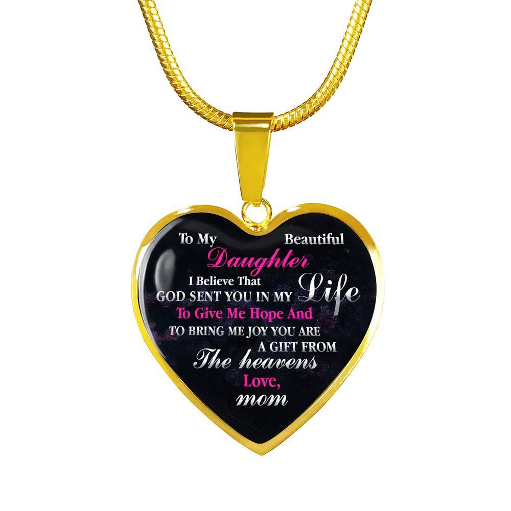 To My Beautiful Daughter I Believe That God Sent You In My Life Heart Pendant Necklace - Heart Luxury Necklace (Gold Plated)
