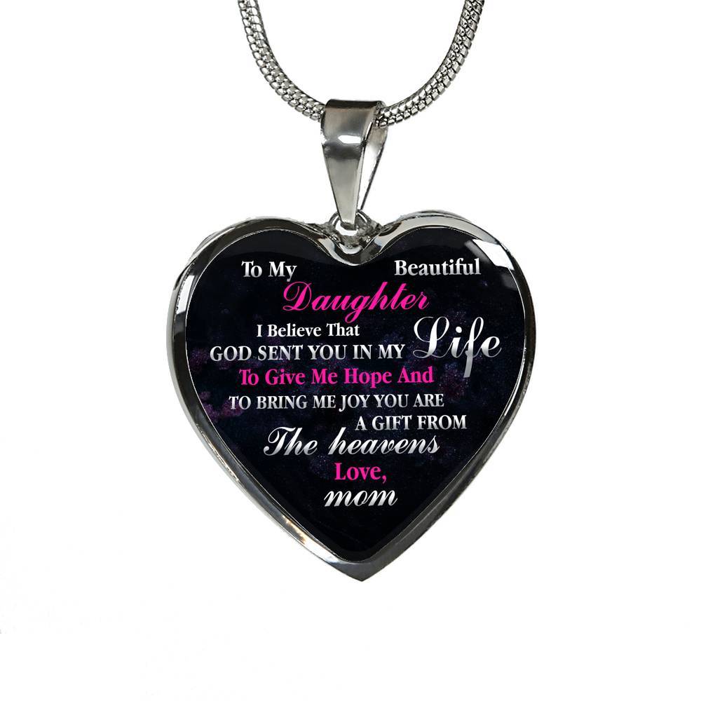 To My Beautiful Daughter I Believe That God Sent You In My Life Heart Pendant Necklace - Heart Luxury Necklace (Silver)