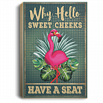 Funny Bathroom Sign Pink Flamingo Saying Why Hello Sweet Cheeks Have A Seat Framed Canvas Print Unframed Poster, White, 0.75'' Framed Canvas