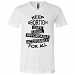 Keep Abortion Legal T-Shirt - V-Neck Tee, White, V-Neck T-Shirt