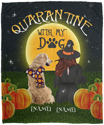 Personalized Quarantine with My Dog Funny Witch Halloween Fleece Blanket - Premium Sherpa Blanket, White, Cozy Plush Fleece Blanket - 50x60