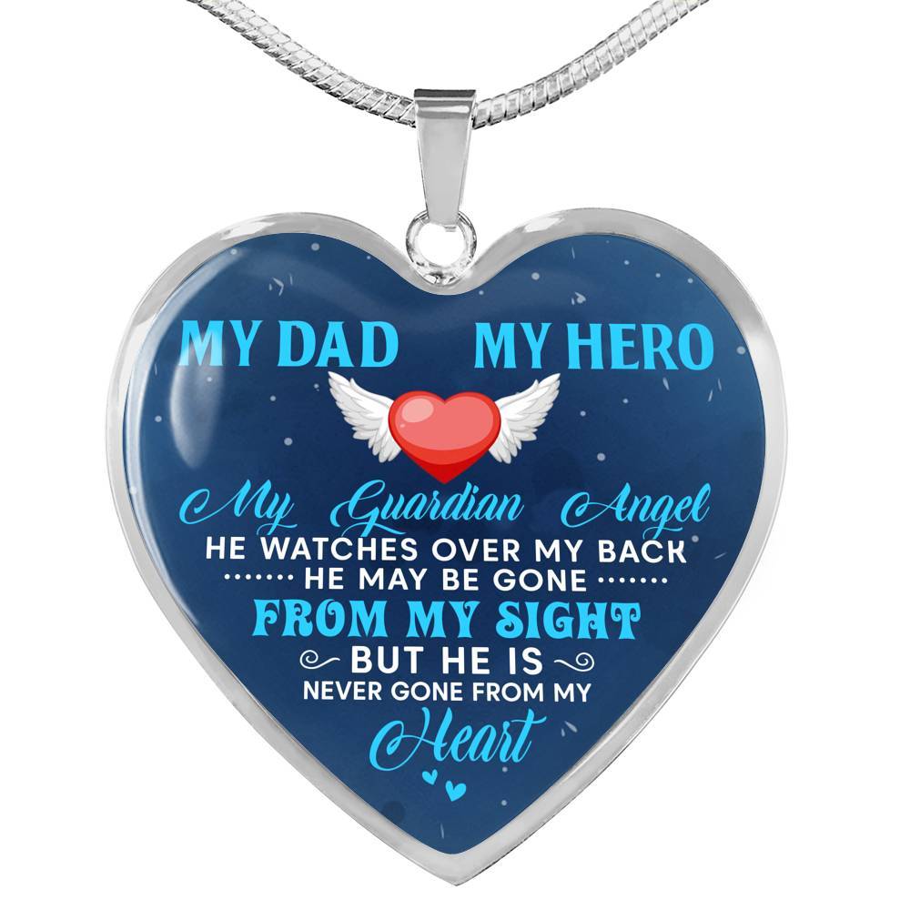My Dad My Hero My Guardian Angel He Watches Over My Back Heart Pendant Necklace - Heart Luxury Necklace (Silver)