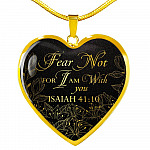 Fear Not For I Am With You Isaiah 41:10 Luxury Heart Pendant Necklace - Heart Luxury Necklace (Gold Plated)