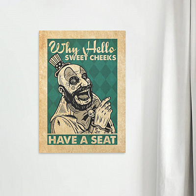 Alternative view of Captain Spaulding Why Hello Sweet Cheeks Have A Seat Funny Bathroom Sign Canvas Prints - Unframed Poster