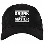 Drunk Lives Matter Twill Cap - High-Profile Snapback Hat - Funny Drunk Trucker Hat, Black, Brushed Twill Dad Cap