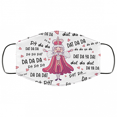 Funny King George Hamilton Dat Da Da Da Washable Reusable Custom - Printed Cloth Face Mask Cover, White, Cloth Face Cover – Medium/Large