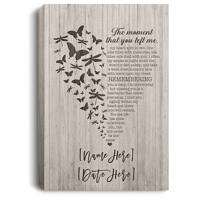 Personalized The Moment That You Left Me My Heart Split In Two Framed Canvas Prints - Unframed Poster, White, 0.75'' Framed Canvas