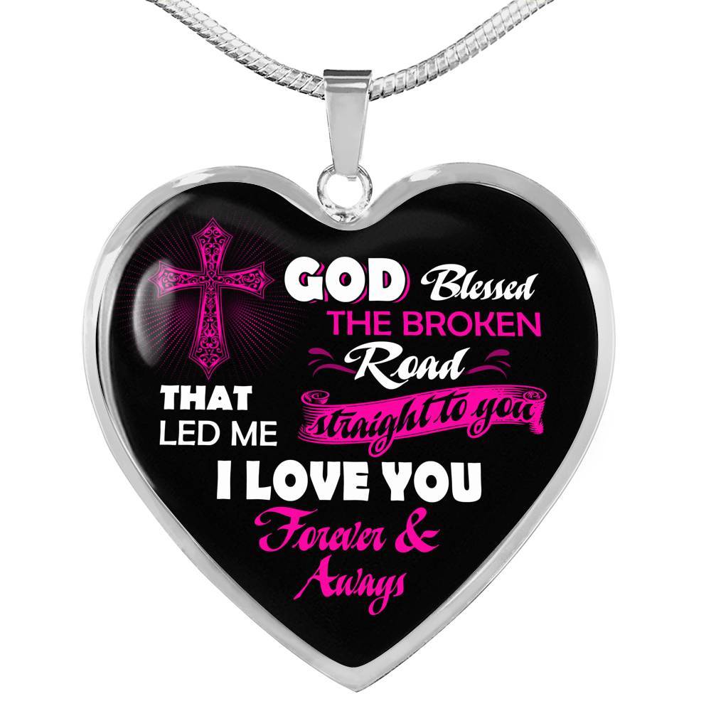 Gifts from Husband to My Wife God Blessed the Broken Road That Led Me Straight to You Heart Pendant Necklace - Heart Luxury Necklace (Silver)