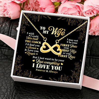 To My Wife Turn Back The Clock I'd Find You Sooner And Love You Longer Infinity Heart Pendant Necklace