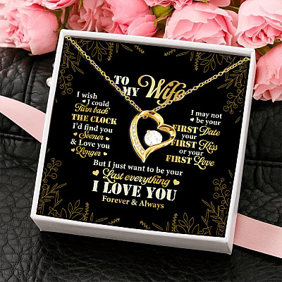To My Wife Turn Back The Clock I'd Find You Sooner And Love You Longer Forever Love Pendant Necklace