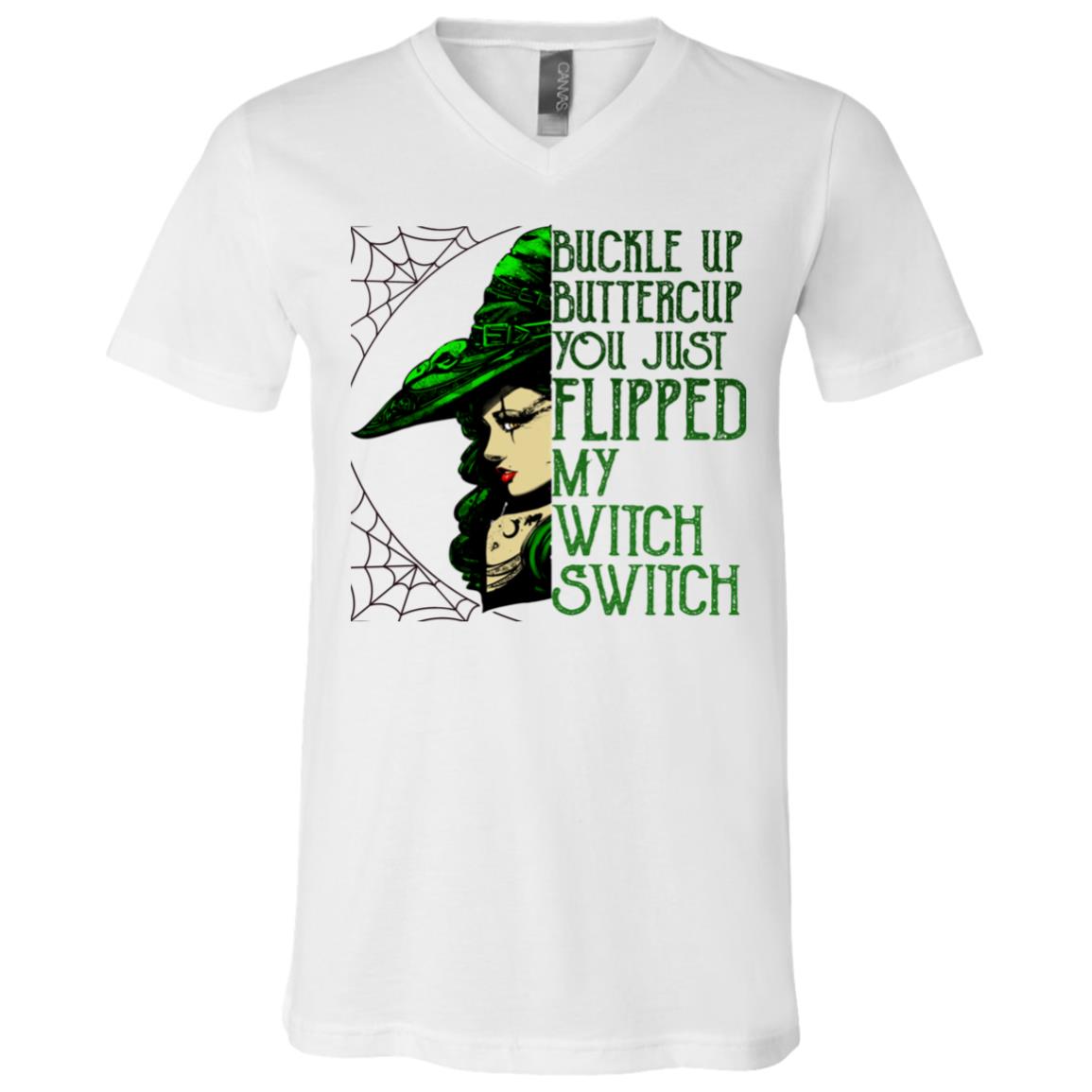 Witch Buckle Up Buttercup You Just Flipped My Witch Switch T-Shirt - V-Neck - Funny Witch Shirt, White, V-Neck T-Shirt