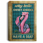 Flamingo Why Hello Sweet Cheeks Have A Seat Funny Bathroom Toilet Room Framed Canvas Prints - Unframed Poster, White, 0.75'' Framed Canvas
