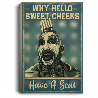 Spaulding Why Hello Sweet Cheeks Have a Seat Gallery Wrapped Framed Canvas Prints - Unframed Poster - Home Decor Wall Art, White, 0.75'' Framed Canvas