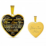 To My Daughter Always Remember That Mom Loves You You Are Braver Than You Believe Heart Pendant Necklace - Heart Luxury Necklace (Gold Plated)