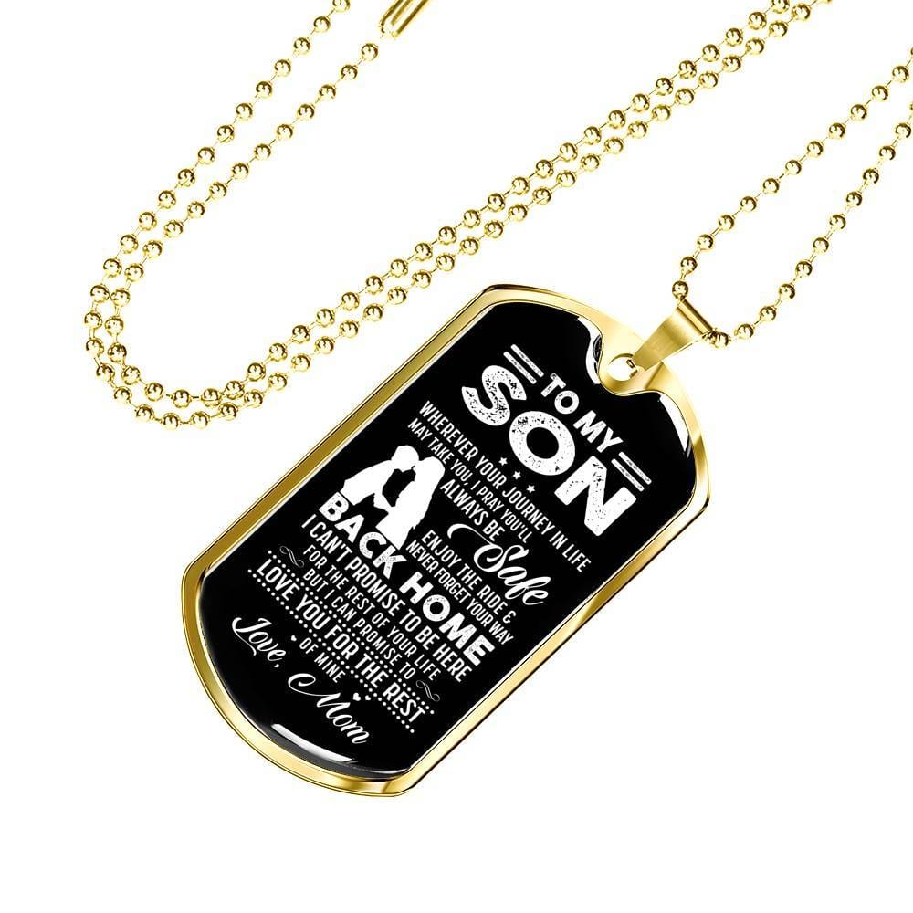 Mom to My Son Wherever Your Journey in Life May Take You I Pray You'll Always Be Safe Dog Tag Pendant Necklace - Dog Tag (Gold Plated)
