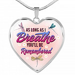 Dragonfly as Long as I Breathe You'll Be Remembered Heart Pendant Necklace - Heart Luxury Necklace (Silver)
