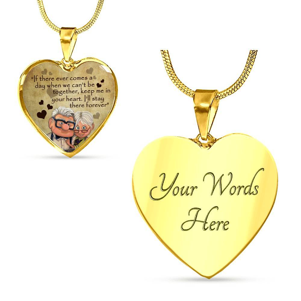 To My Wife If There ever Comes A Day When We Can't Be Together Keep Me In Your Heart Heart Pendant Necklace - Heart Luxury Necklace (Gold Plated)