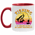 Fishing It Maintains My Sunny Personality - Fishing Lover Gifts for Men Accent Mug, White/Red, 11 oz. Accent Mug