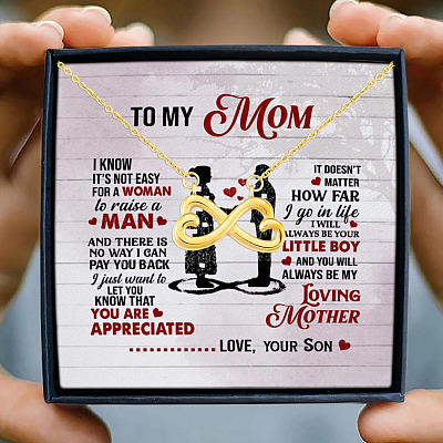 From Son To My Mom I Know It's Not Easy For A Woman To Raise A Man Infinity Heart Pendant Necklace