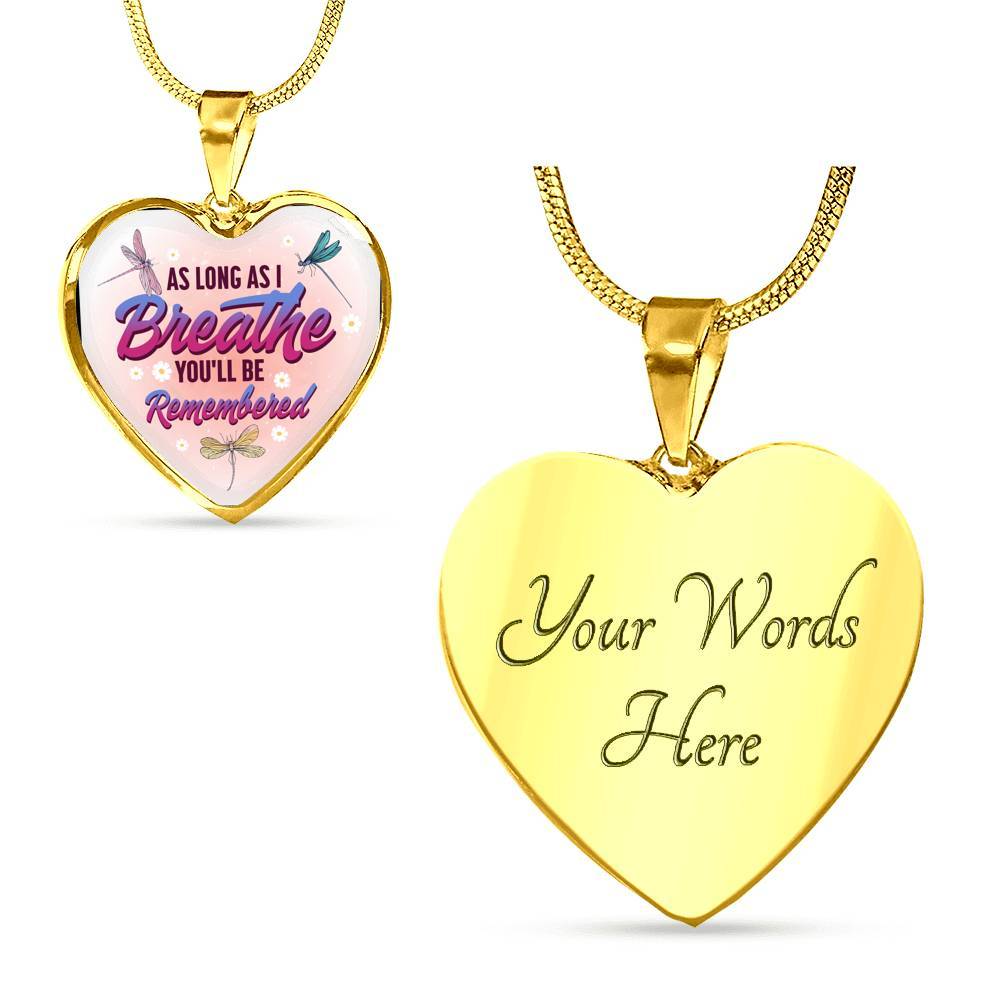 Dragonfly as Long as I Breathe You'll Be Remembered Heart Pendant Necklace - Heart Luxury Necklace (Gold Plated)