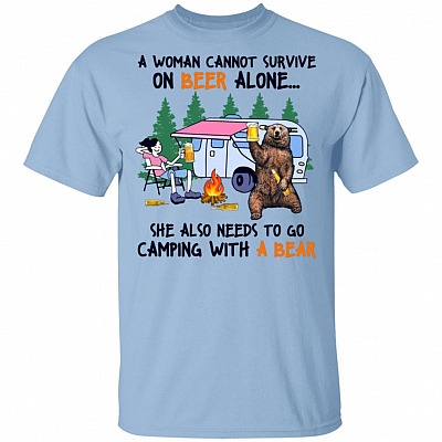 A Woman Cannot Srvive On Beer Alone She Also Needs To Go Camping With A Bear T-Shirt - Funny Camping Shirt, Light Blue, Unisex T-Shirt