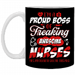 I'm A Proud Boss Of Freaking Awesome Nurses Yes My Favorite Gave Me This Mug Ceramic Coffee Mug - Beer Stein, Black, 11 oz. White Mug