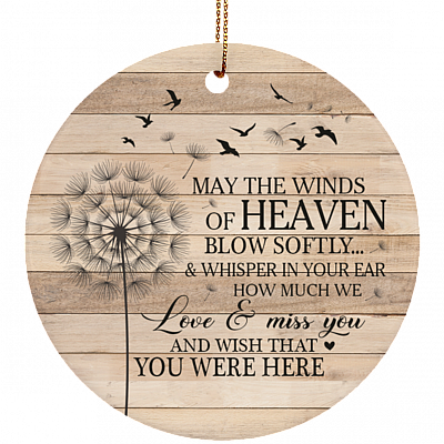 May The Winds Of Heaven Blow Softly Memorial Decorative Flat Circle Porcelain Ceramic Ornament Sympathy Gifts, White, Ceramic Circle Ornament