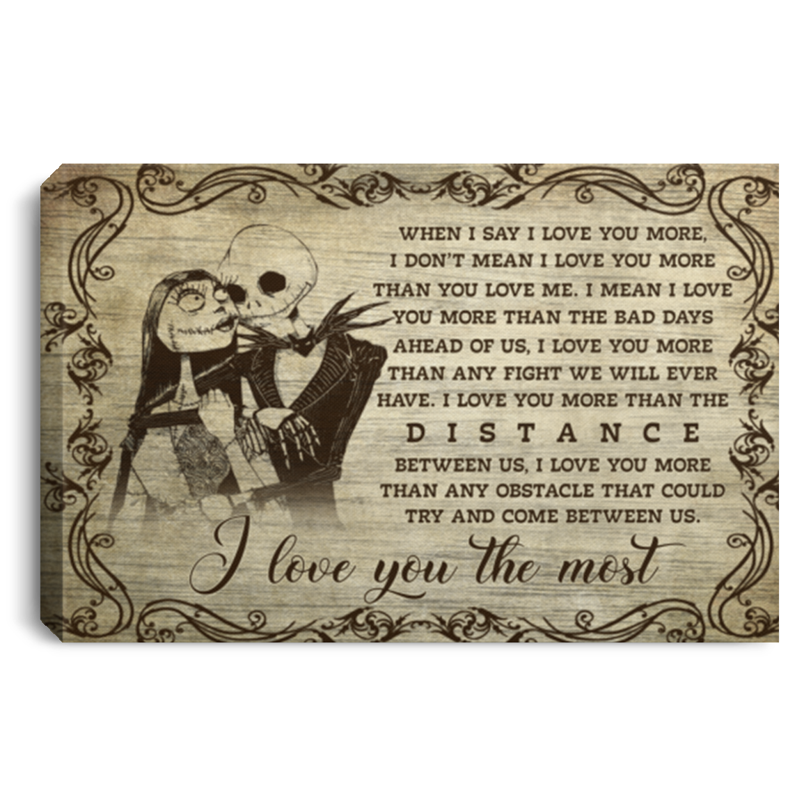 Nightmare When I Say I Love You More I Don't Mean I Love You More Skellington Framed Canvas - Unframed Poster, White, 0.75'' Framed Canvas