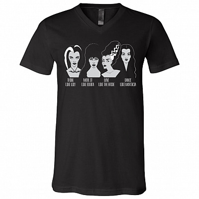 Think Like Lily Work It Like Elvira Love Like Bride of Frankenstein Dance Like Morticia Funny Horror Characters T-Shirt - V Neck, Black, V-Neck T-Shirt