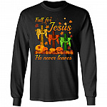 Pumpkin Autumn Leaves Fall for Jesus He Never Leaves Hoodie - Sweatshirt - Long Sleeve Shirt - Christian Lover Gift, Black, Long Sleeve