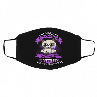 I Have Fibromyalgia I Don't Have The Energy To Pretend Washable Reusable Custom - Printed Cloth Face Mask Cover, Black, Cloth Face Cover – Medium/Large